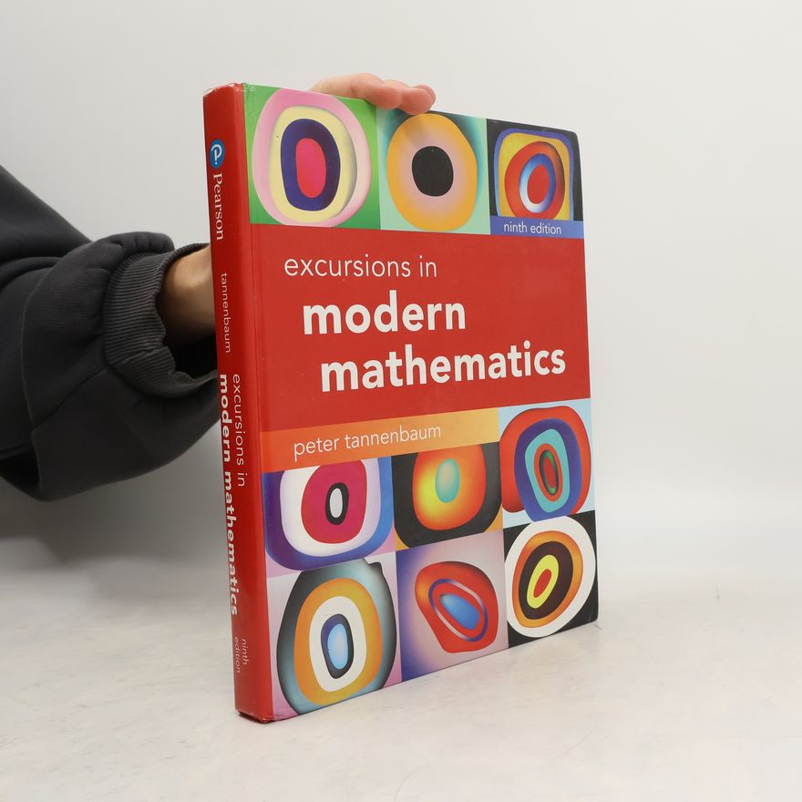 Peter Tannenbaum Excursions in Modern Mathematics