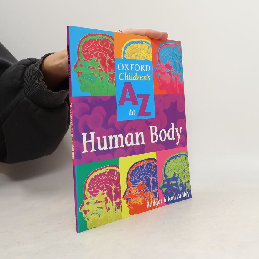Bridget Ardley Oxford children's A-Z : human body