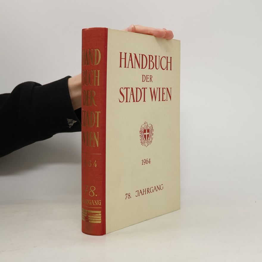 Autorenkollektiv Handbuch der Stadt Wien. 78. Jahrgang