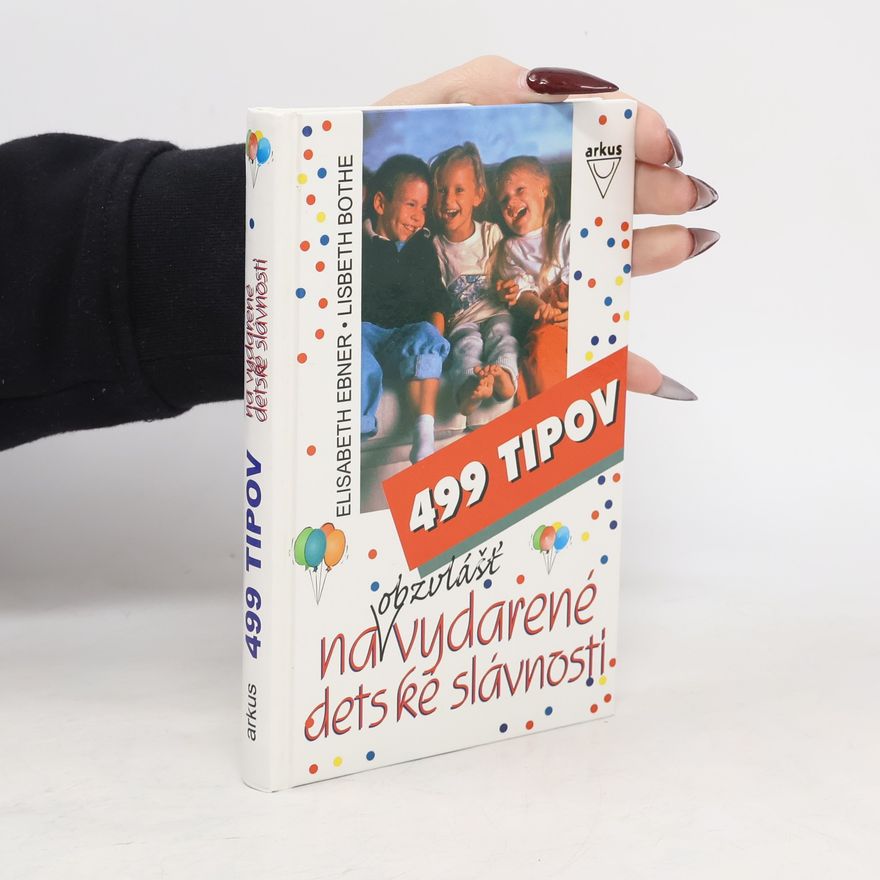 Elisabeth Ebner 499 tipov na obzvlášť vydarené detské slávnosti