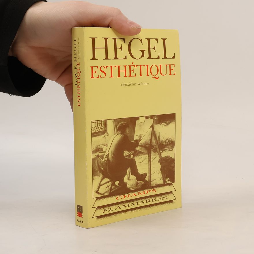 Georg Wilhelm Friedrich Hegel Esthétique