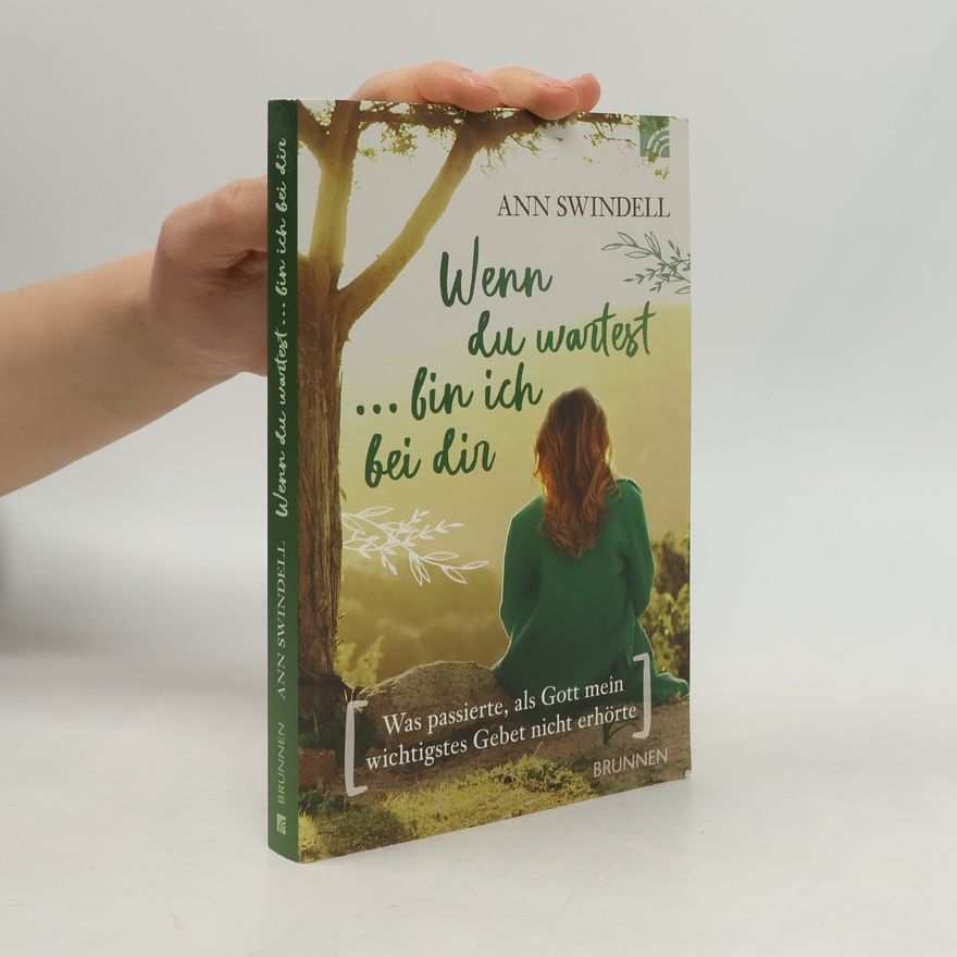 Ann Swindell Wenn du wartest ... bin ich bei dir