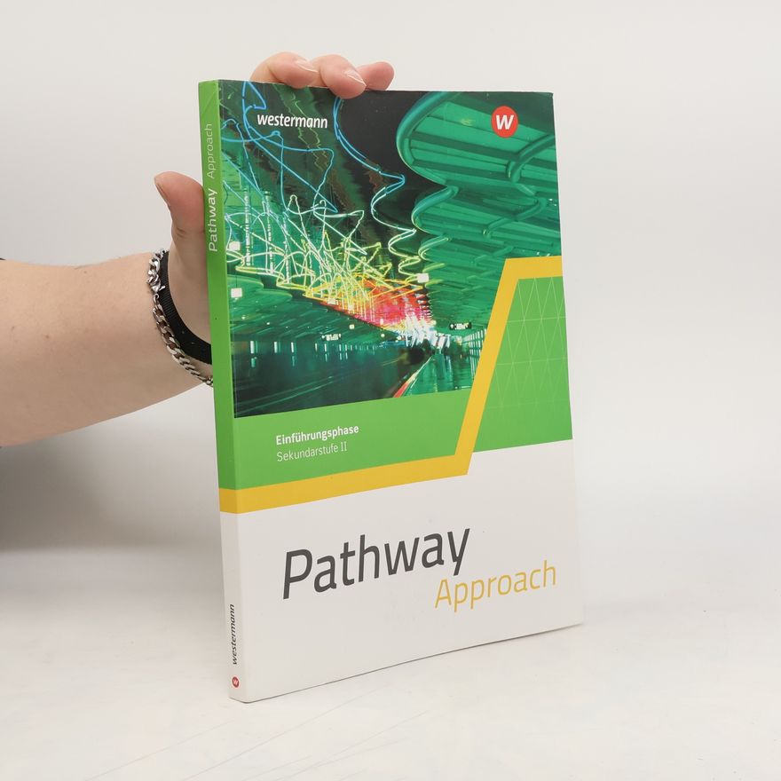 Westermann Schulbuch Pathway. Schülerband. Einführungsphase. Gymnasialen Oberstufe - Ausgabe Mitte und Ost