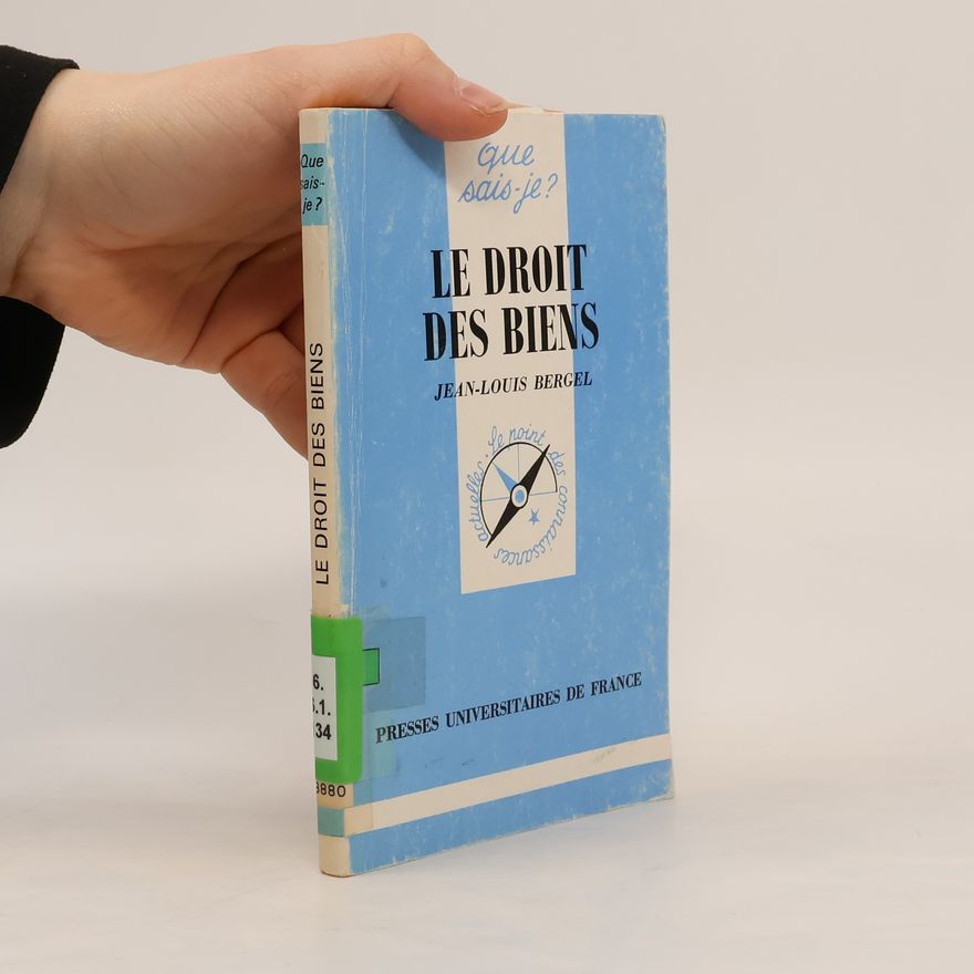 Jean-Louis Bergel Le droit des biens