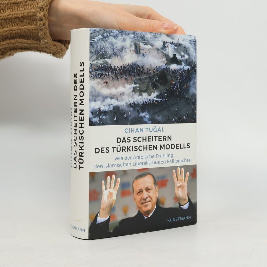 Cihan Tuğal Das Scheitern des türkischen Modells