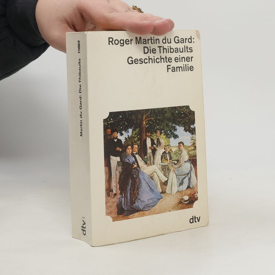 Roger Martin Du Gard Die Thibaults