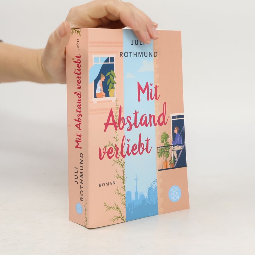 Juli Rothmund Mit Abstand verliebt
