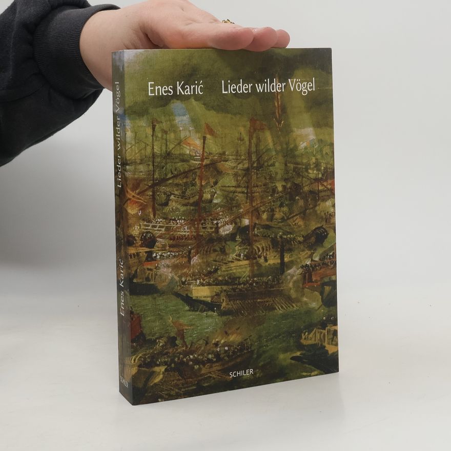 Enes Karić Lieder wilder Vögel