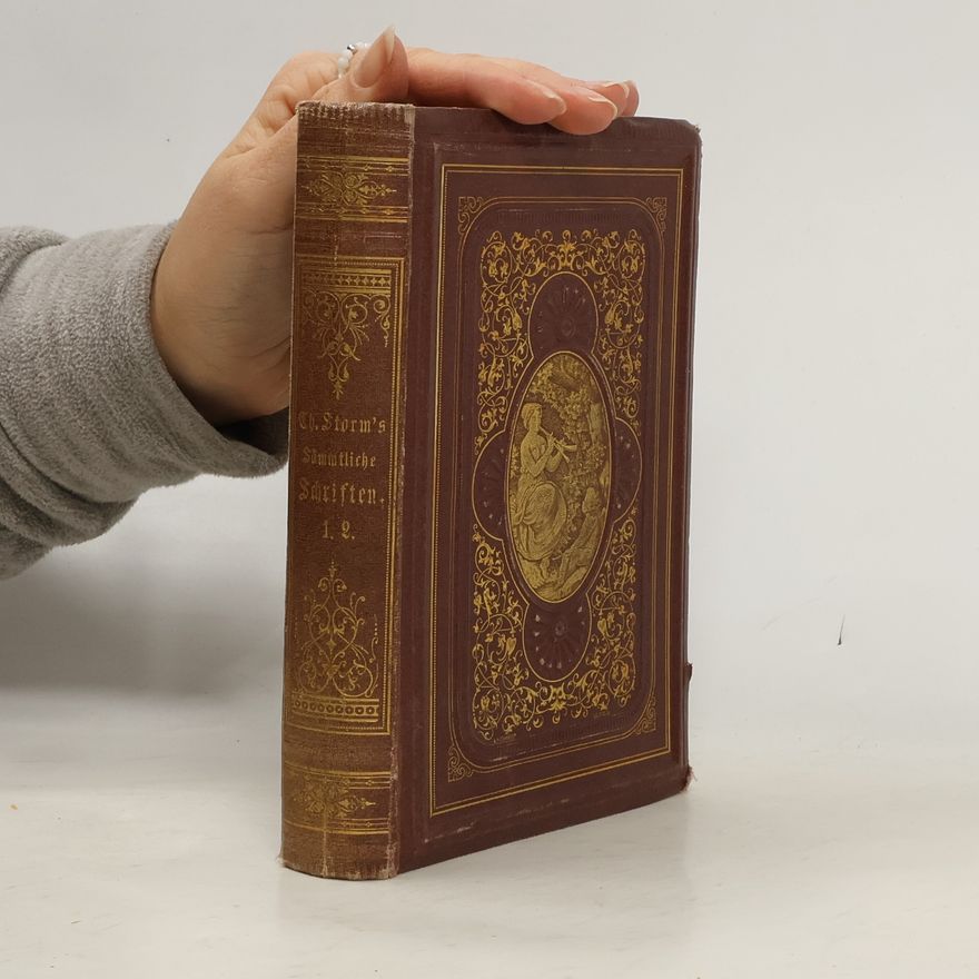 Theodor Storm Theodor Storm’s gesammelte Schriften. Erste Gesamtausgabe. Zweite Auflage. Sechs Bände