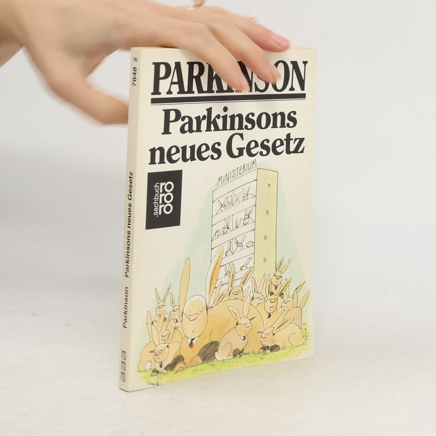 C. Northcote Parkinson Parkinsons neues Gesetz