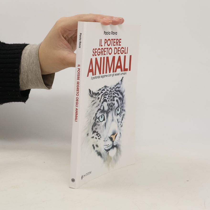 Paola Rava Il potere segreto degli animali. I consigli delle carte