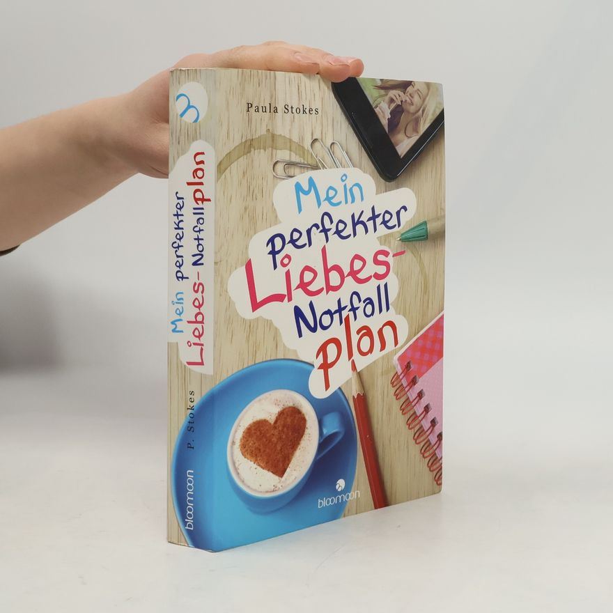 Paula Stokes Mein perfekter Liebes-Notfallplan