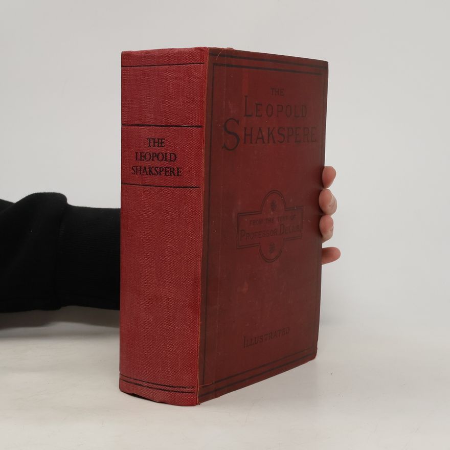 William Shakespeare The Leopold Shakspere. The Two Noble Kinsmen and Edward III