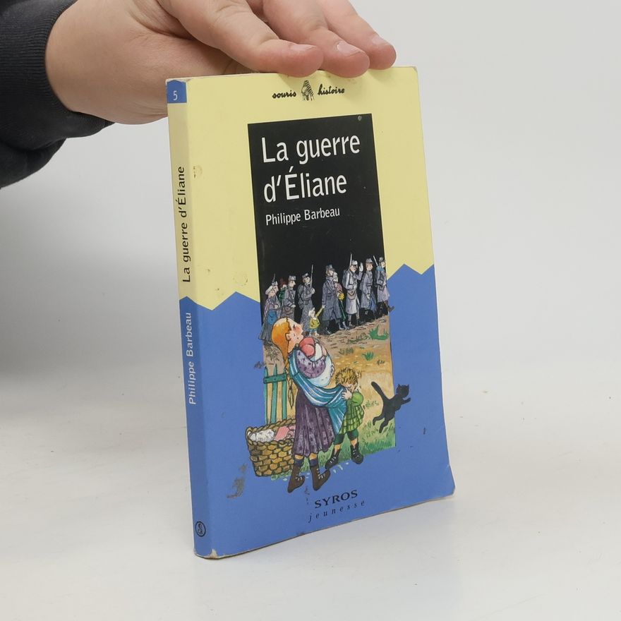 Philippe Barbeau La guerre d'Éliane