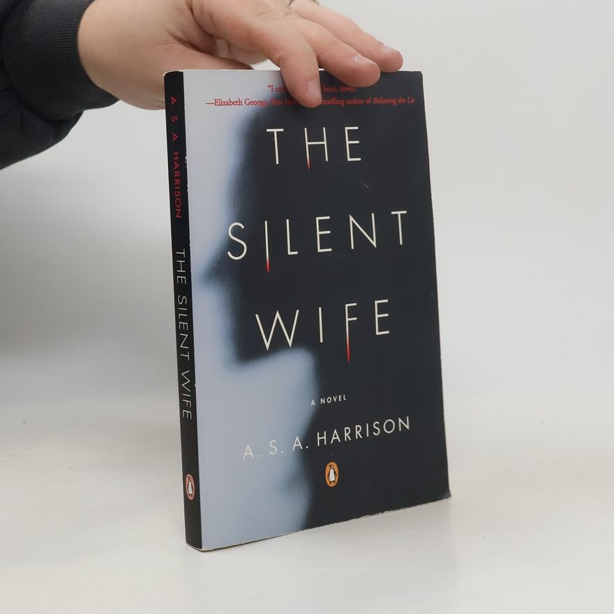A. S. A. Harrison The Silent Wife