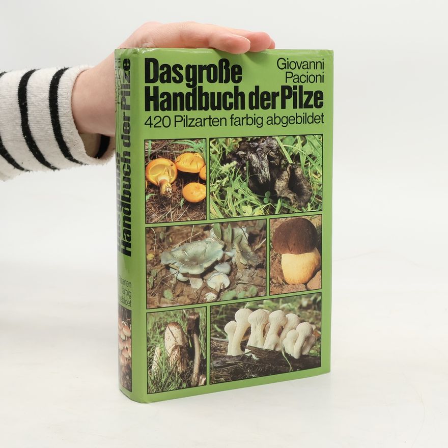 Giovanni Pacioni Das große Handbuch der Pilze