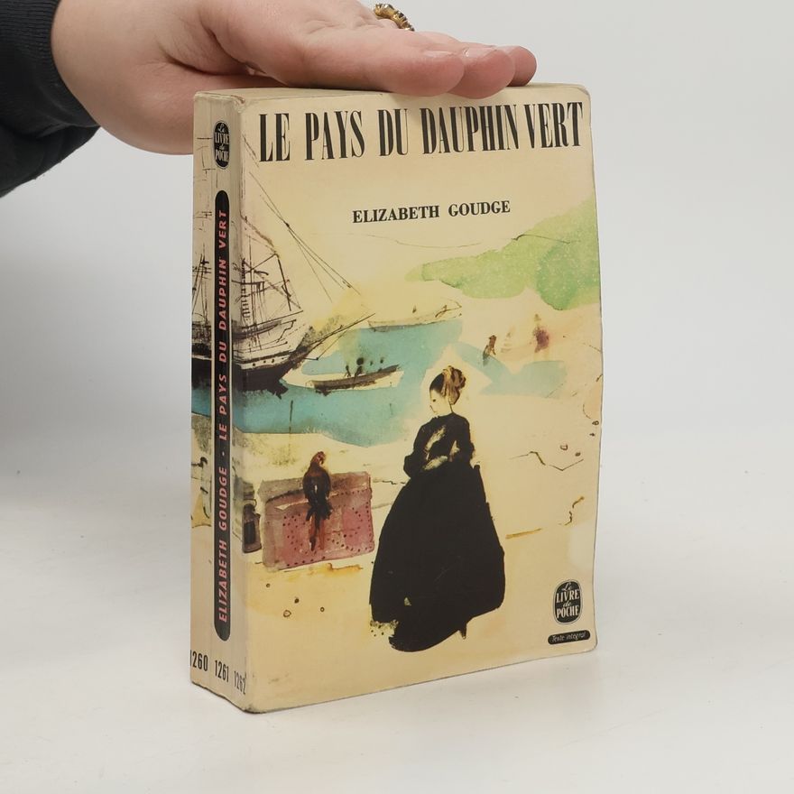 Elizabeth Goudge Les Romanesques: Le pays du dauphin vert