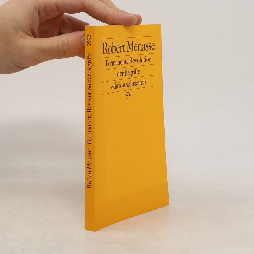 Robert Menasse Permanente Revolution der Begriffe