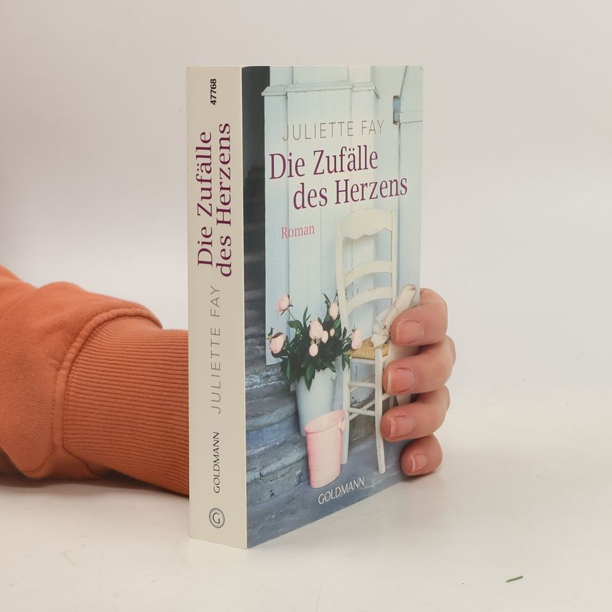 Juliette Fay Die Zufälle des Herzens