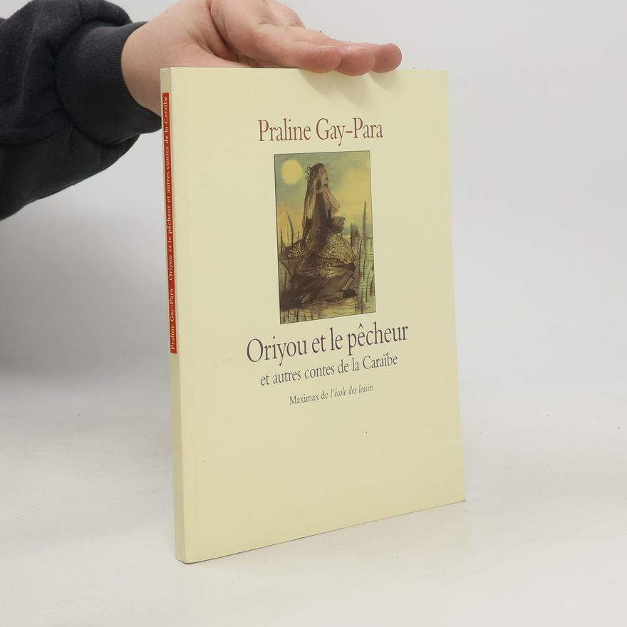 Praline Gay Para Oriyou et le pêcheur