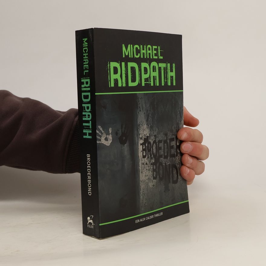 Michael Ridpath Alex Calder: Broederbond - druk 1