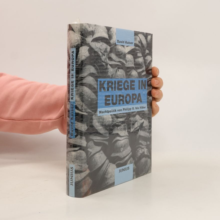 David Kaiser Kriege in Europa