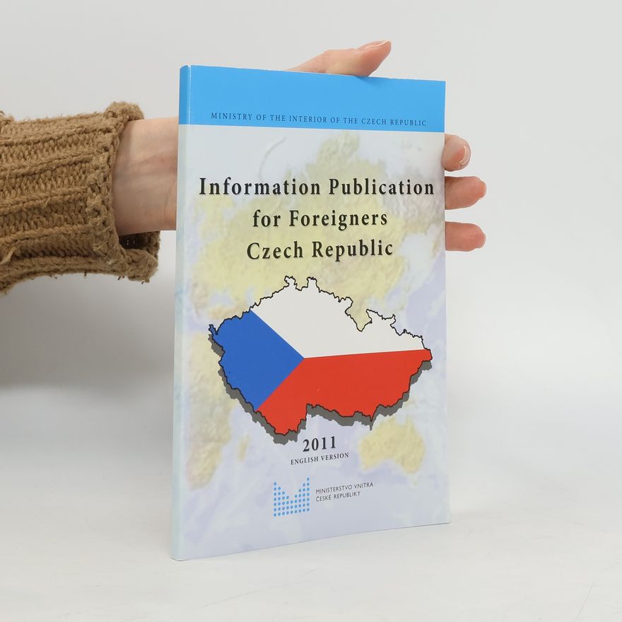Kolektiv autorů Information Publication for Foreigners Czech Republic