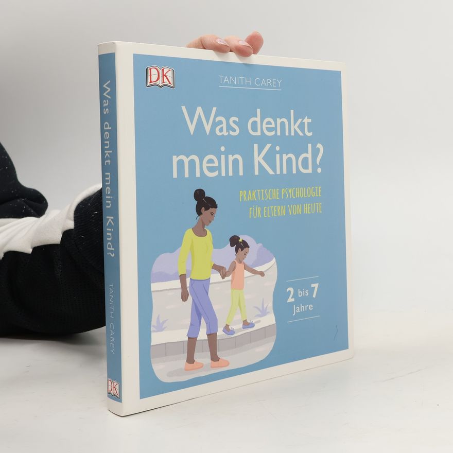 Tanith Carey Was denkt mein Kind?