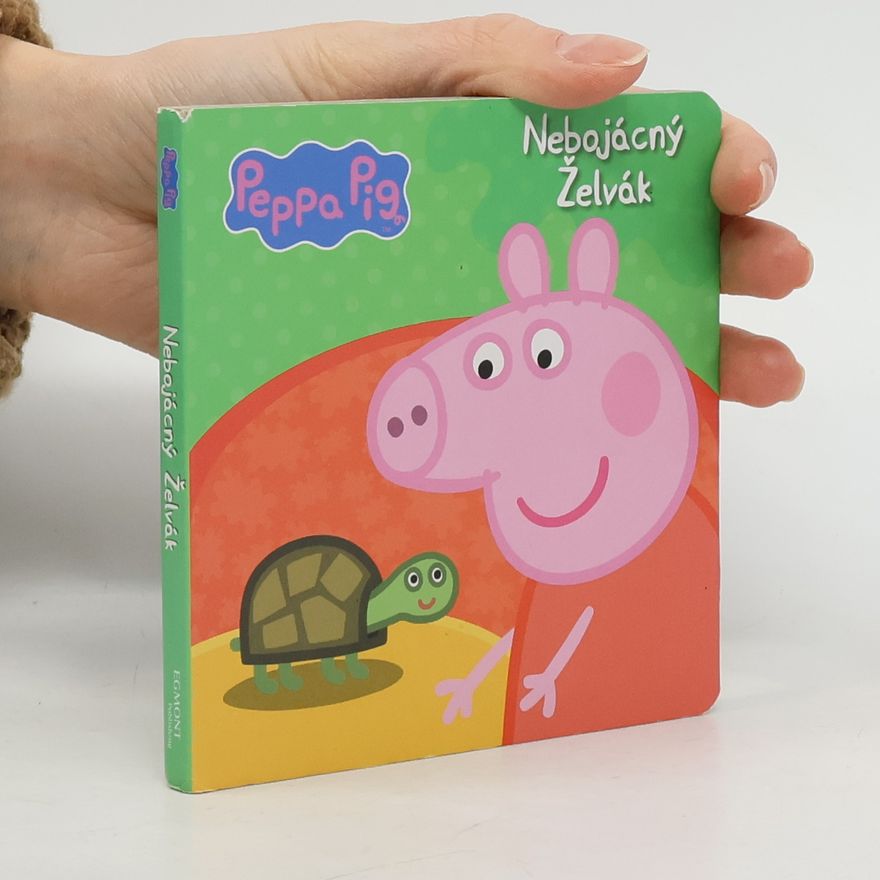 Kolektiv autorů Peppa pig - Nebojácný želvák