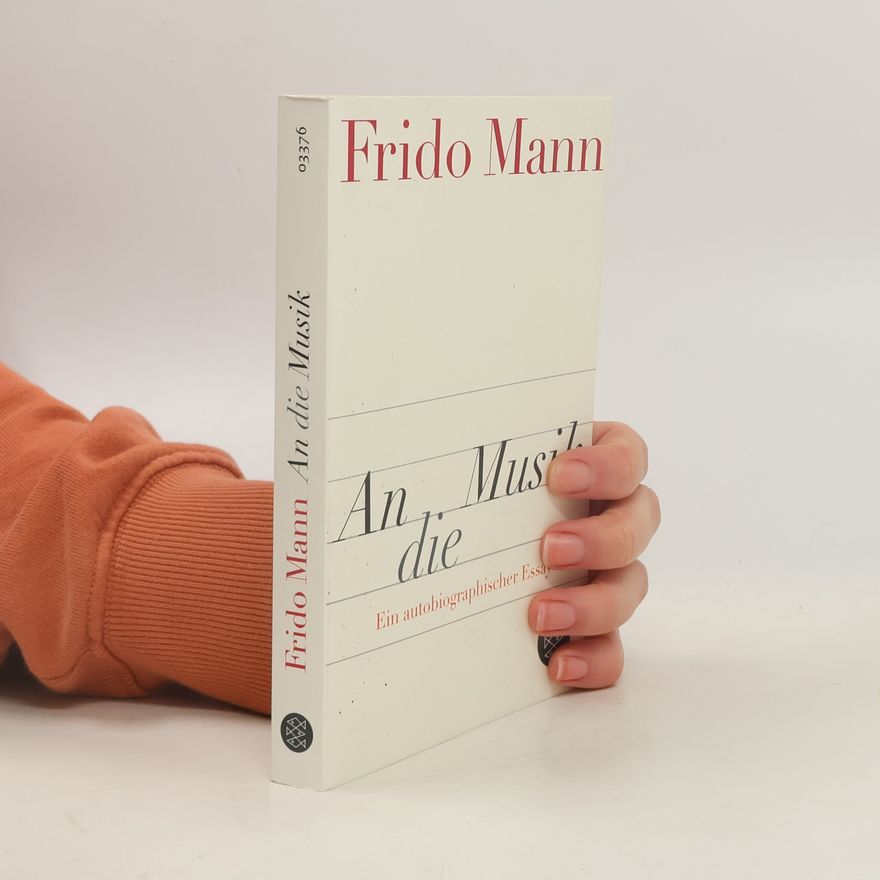 Frido Mann An die Musik