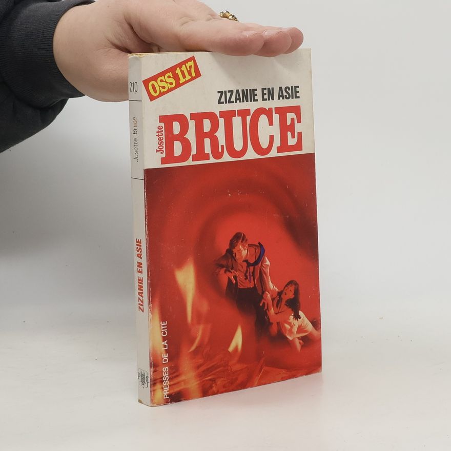 Josette Bruce Zizanie en Asie