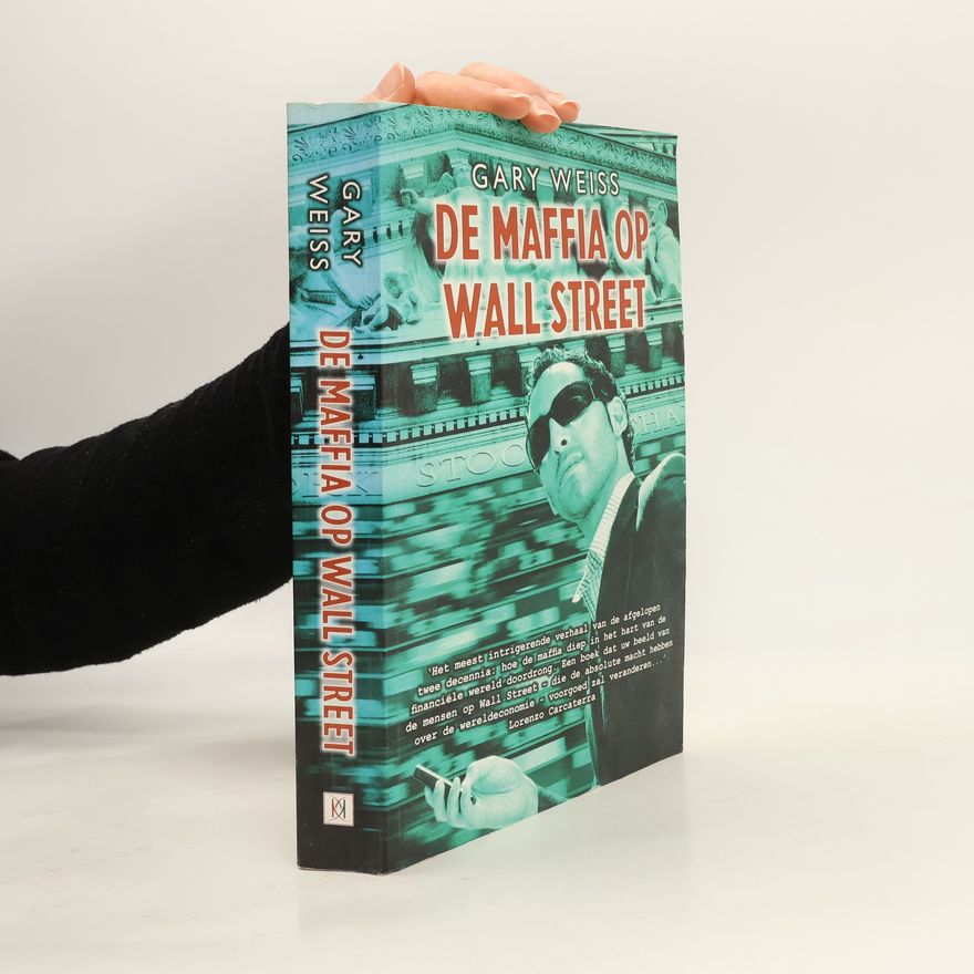Gary Weiss De maffia op Wall Street