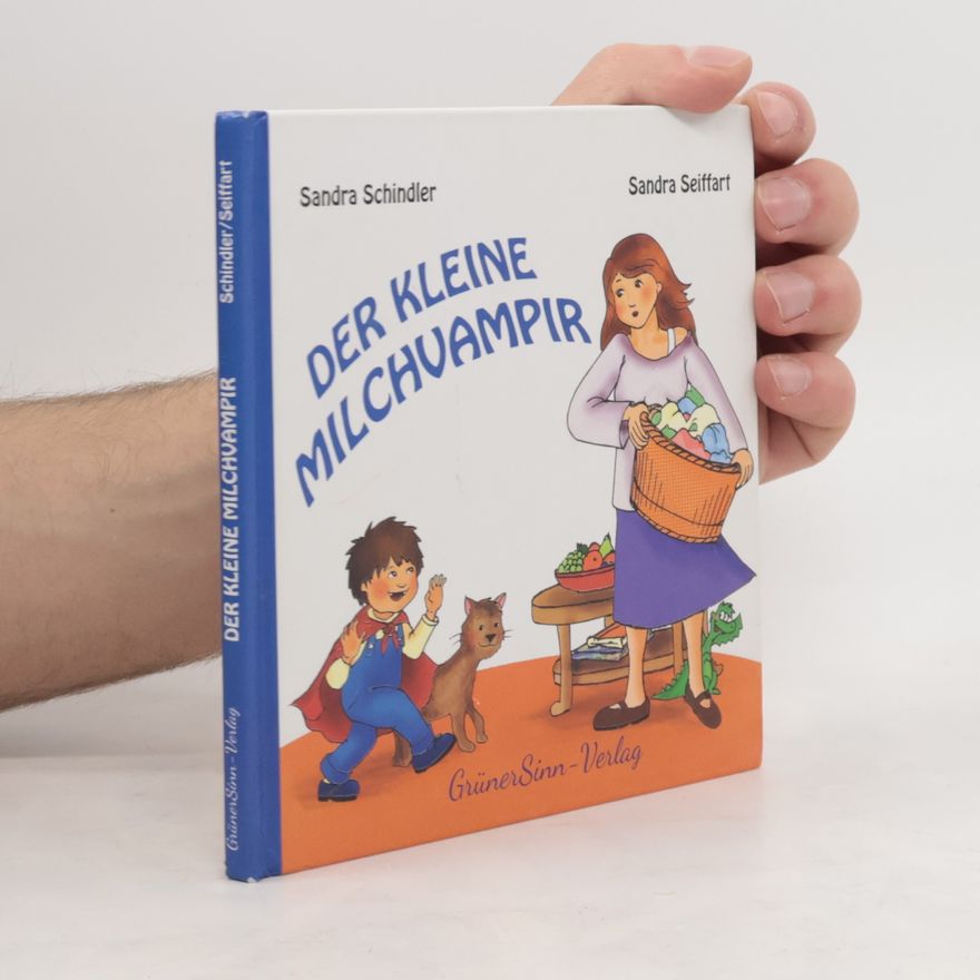Sandra Schindler Der kleine Milchvampir