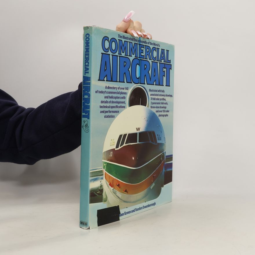 Gordon Swanborough The Illustrated Encyclopedia of the World's Commercial Aircraft
