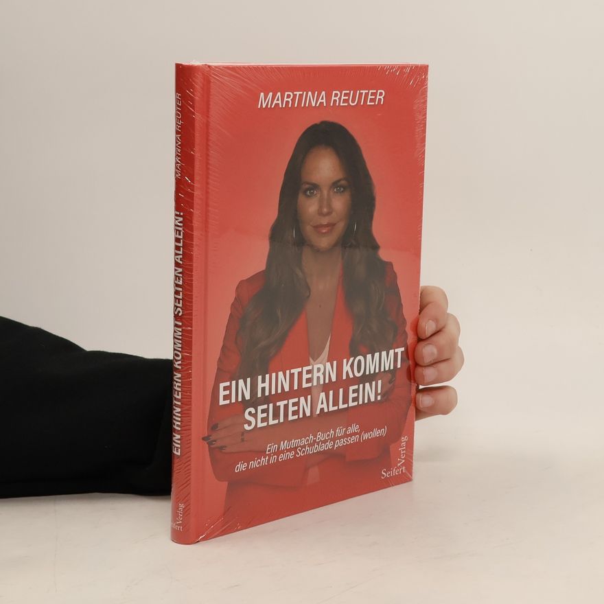 Martina Reuter Ein Hintern kommt selten allein