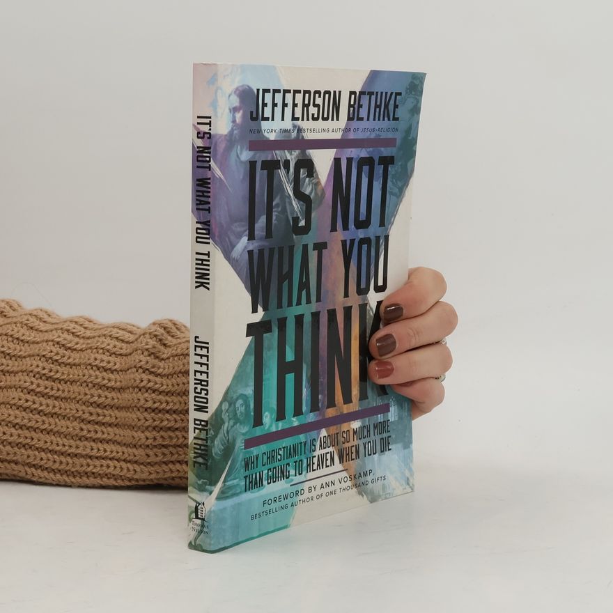 Jefferson Bethke It's Not What You Think