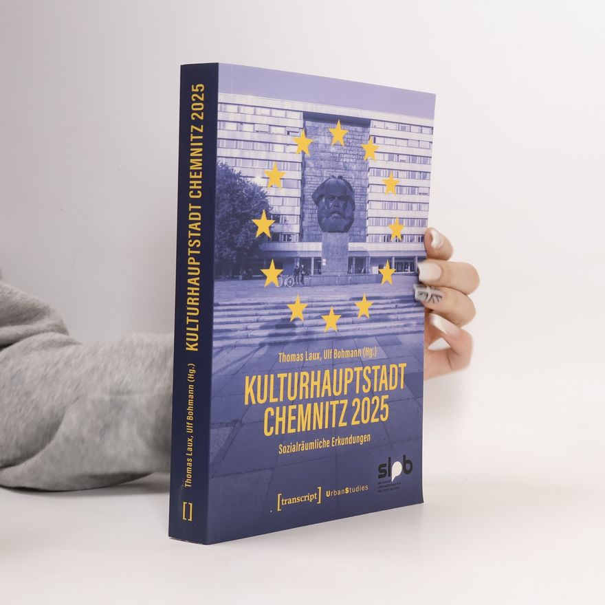 Ulf Bohmann Urban Studies: Kulturhauptstadt Chemnitz 2025