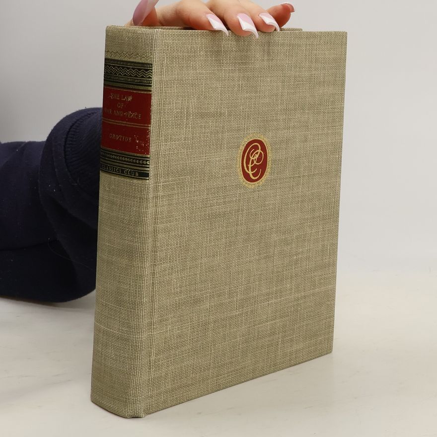 Hugo Grotius The Law of War and Peace