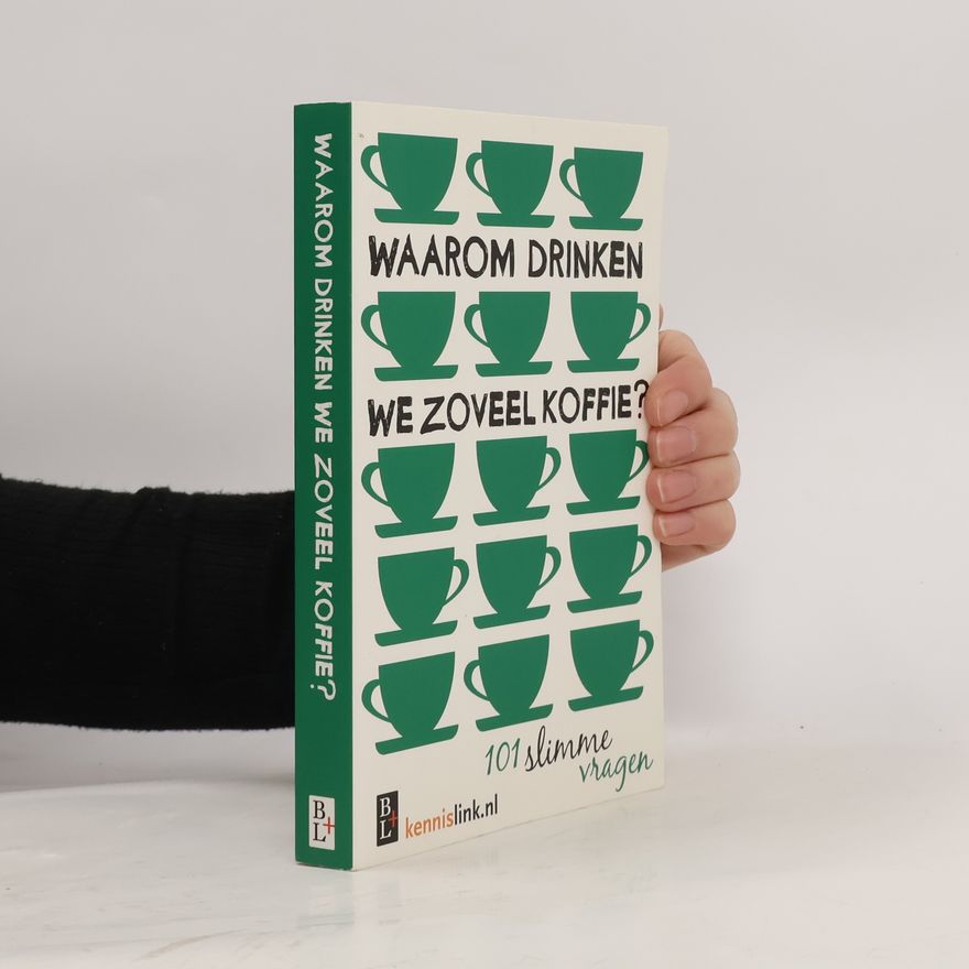 Jeroen Reumers Waarom drinken we zoveel koffie?