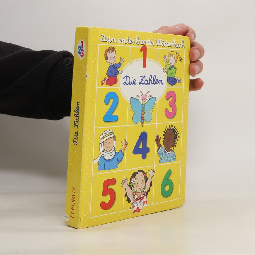 kolektiv Dein erstes buntes Wörterbuch 1 Die Zahlen