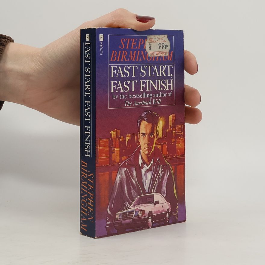 Stephen Birmingham Fast Start, Fast Finish