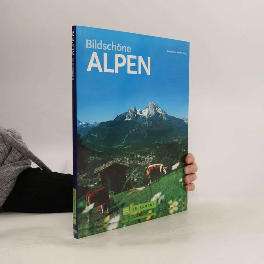 Klaus-Jürgen Vetter Bildschöne Alpen