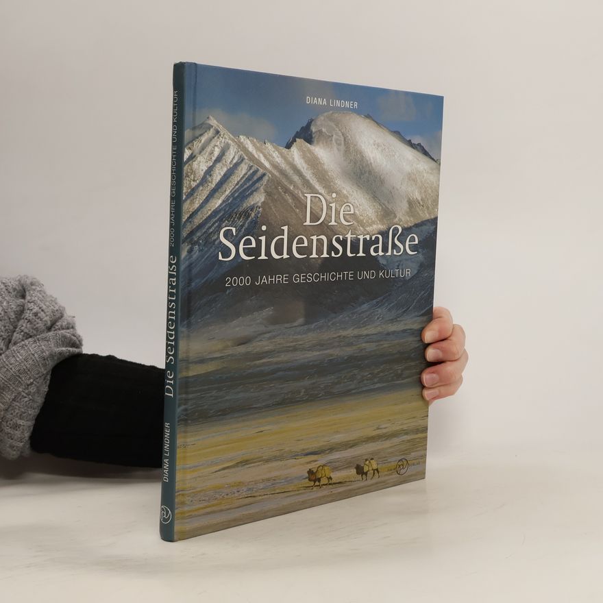 Diana Lindner Die Seidenstraße