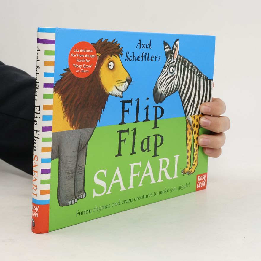 Axel Scheffler Axel Scheffler's Flip Flap Safari