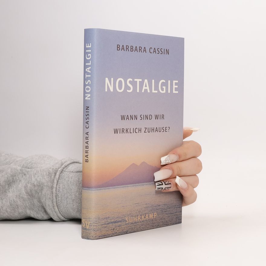 Barbara Cassin Nostalgie