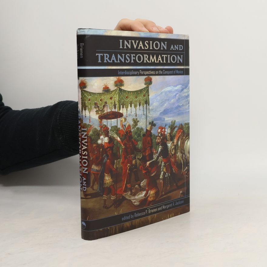 Margaret Ann Jackson Mesoamerican Worlds Series: Invasion and Transformation