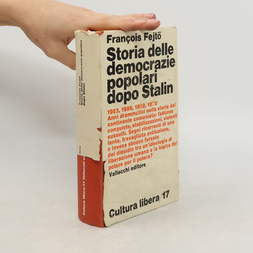 François Fejtö Storia delle democrazie popolari dopo Stalin