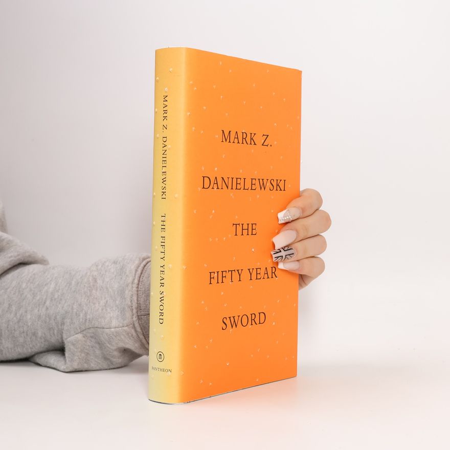 Mark Z. Danielewski Fifty Year Sword