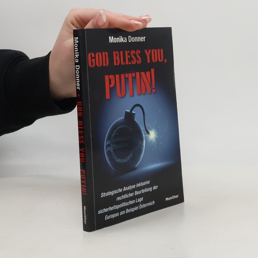 Donner Monika God bless you, Putin!