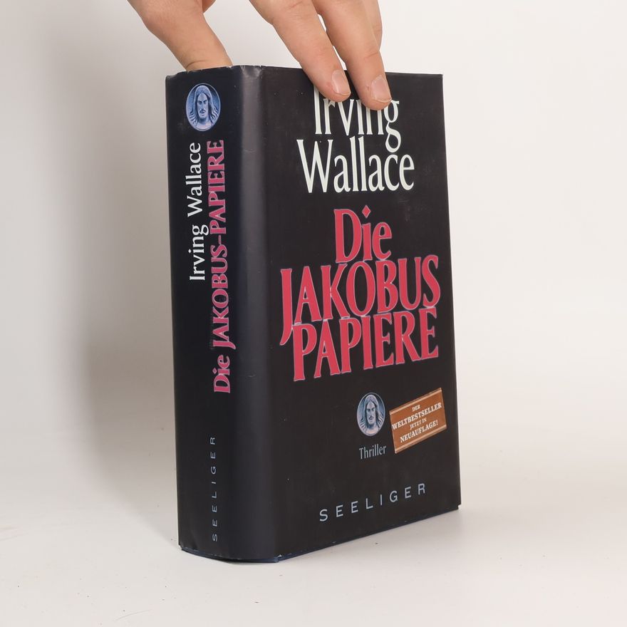 Irving Wallace Die Jakobus-Papiere